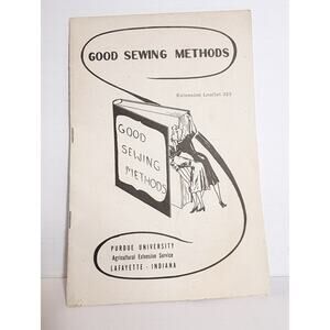 Good Sewing Methods Leaflet 1914 Perdue University Indiana Ephemera Home Econom